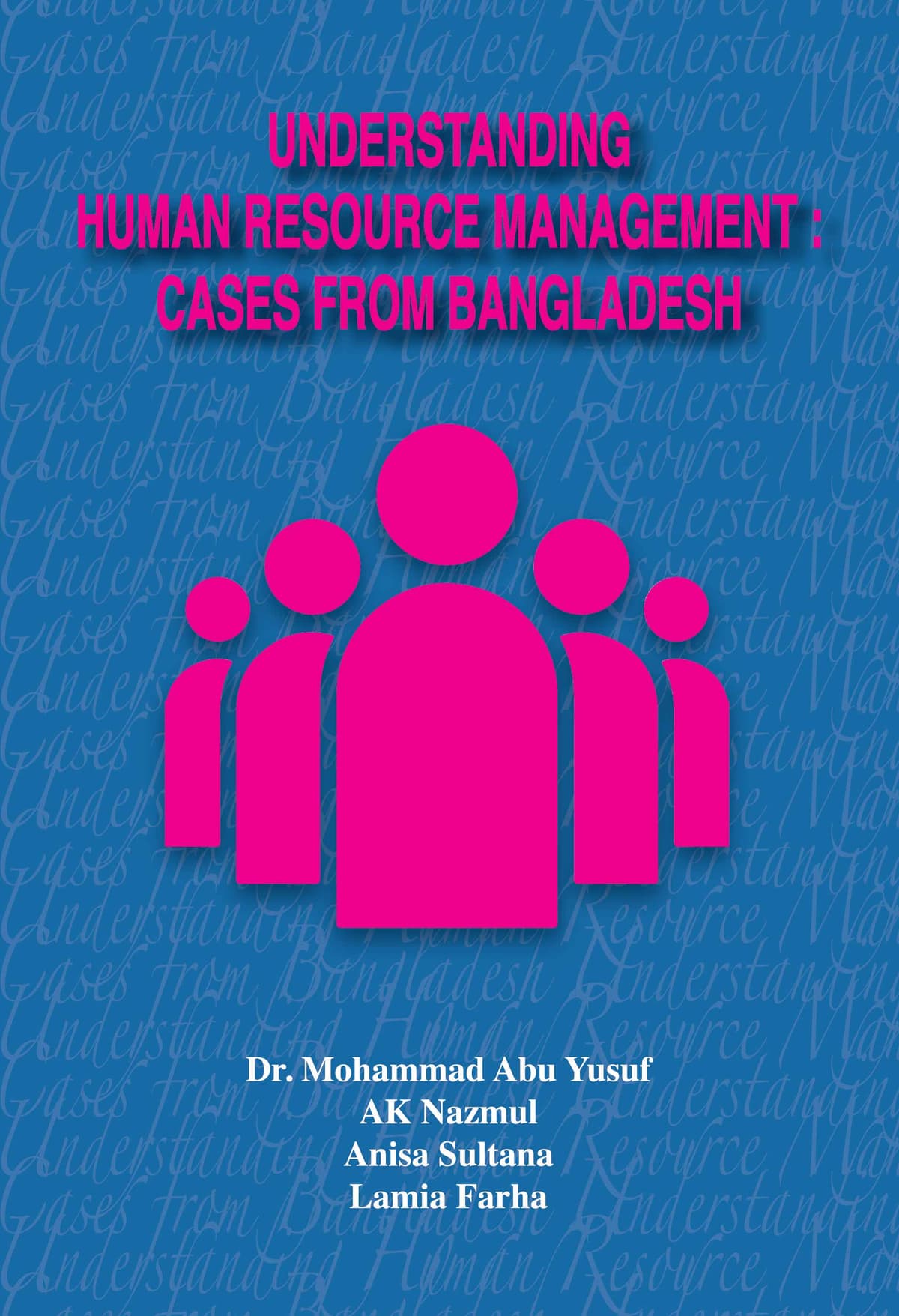Understanding Human Resource Management: Cases from Bangladesh - Dr. Mohammad Abu Yusuf বইয়ের প্রচ্ছদ